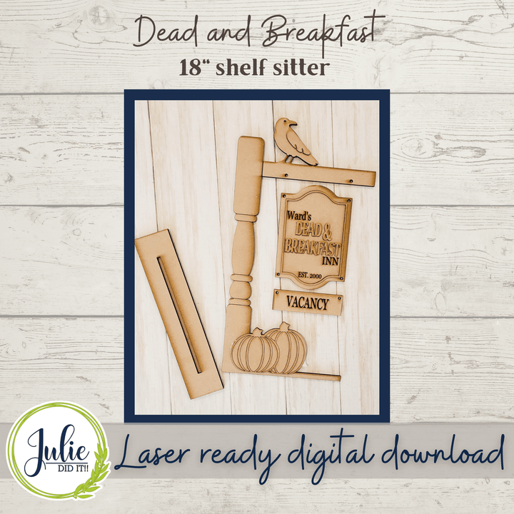 Julie Did It Studios Dead and Breakfast Shelf Sitter Sign