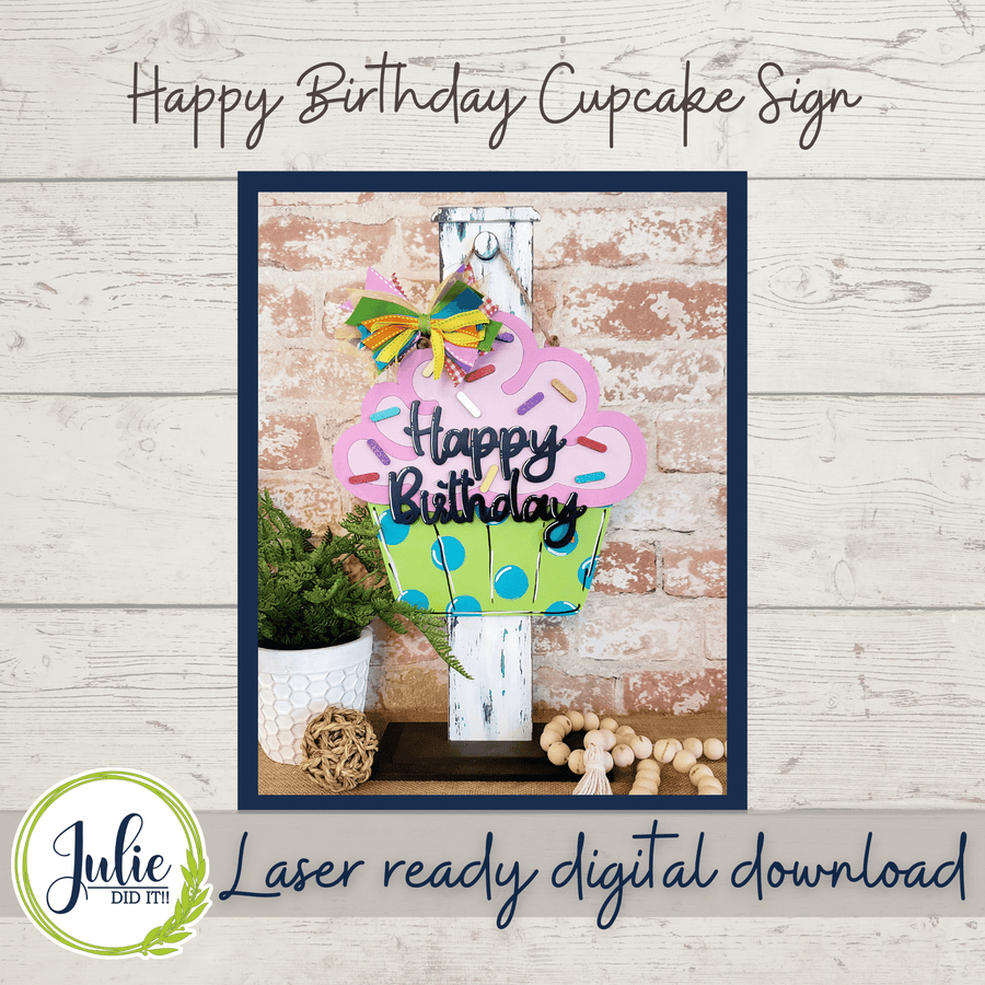 Julie Did It Studios Happy Birthday Cupcake Sign