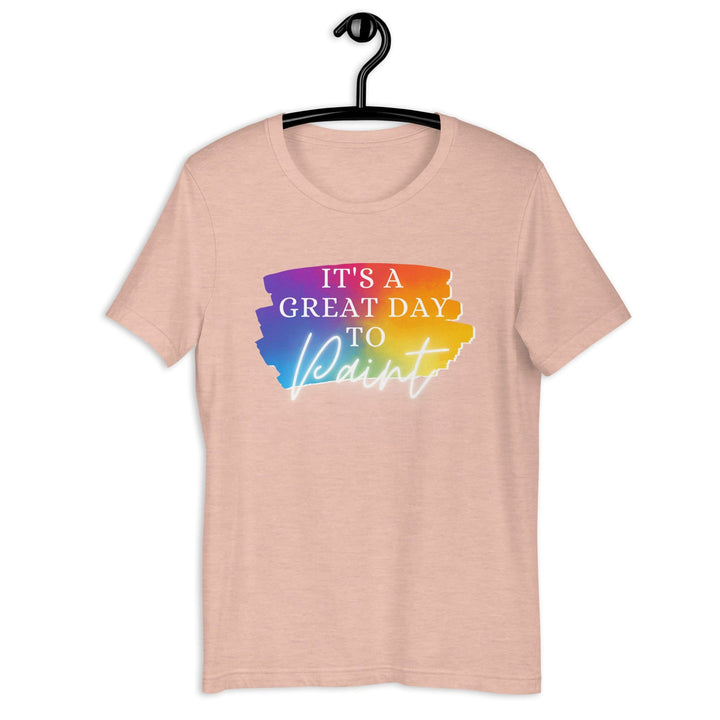 Julie Did It Studios Heather Prism Peach / XS It's a Great Day to Paint Unisex T-Shirt