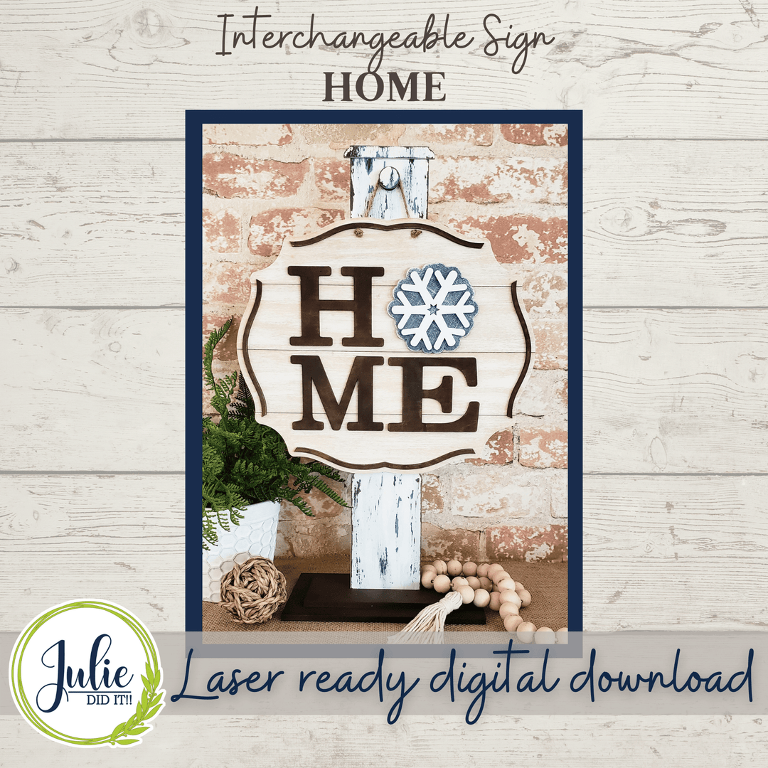 Julie Did It Studios Interchangeable Home Sign