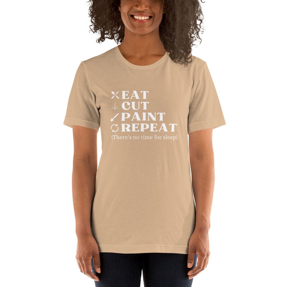 Julie Did It Studios Tan / XS Eat, Cut, Paint, Repeat Unisex T-shirt